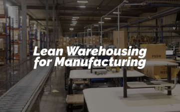 Lean Warehousing for Manufacturing