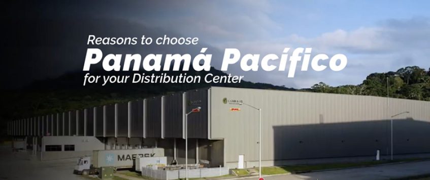 Razones para elegir Panamá Pacífico para su Centro de Distribución